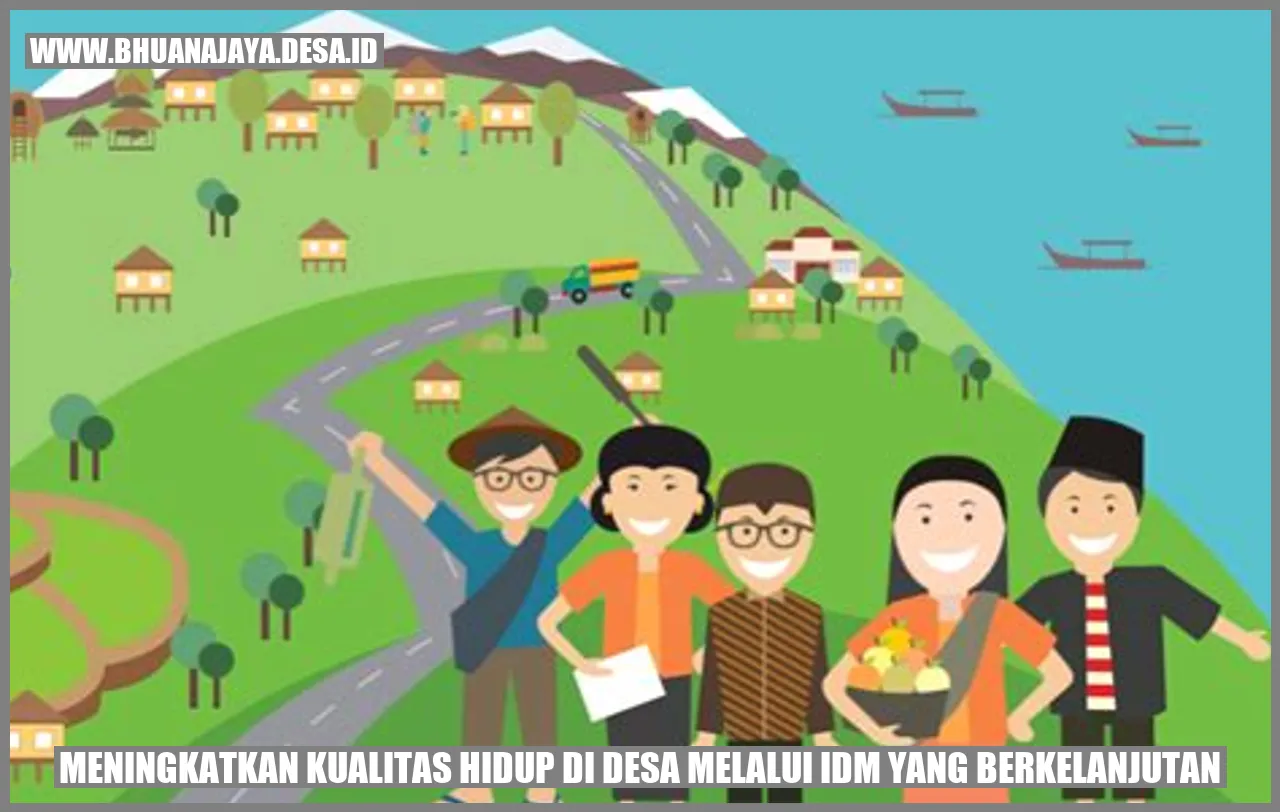 Meningkatkan Kualitas Hidup di Desa Melalui IDM yang Berkelanjutan