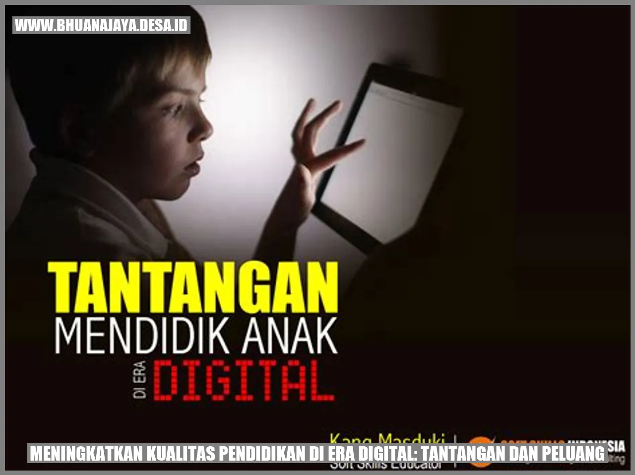 Meningkatkan Kualitas Pendidikan di Era Digital: Tantangan dan Peluang