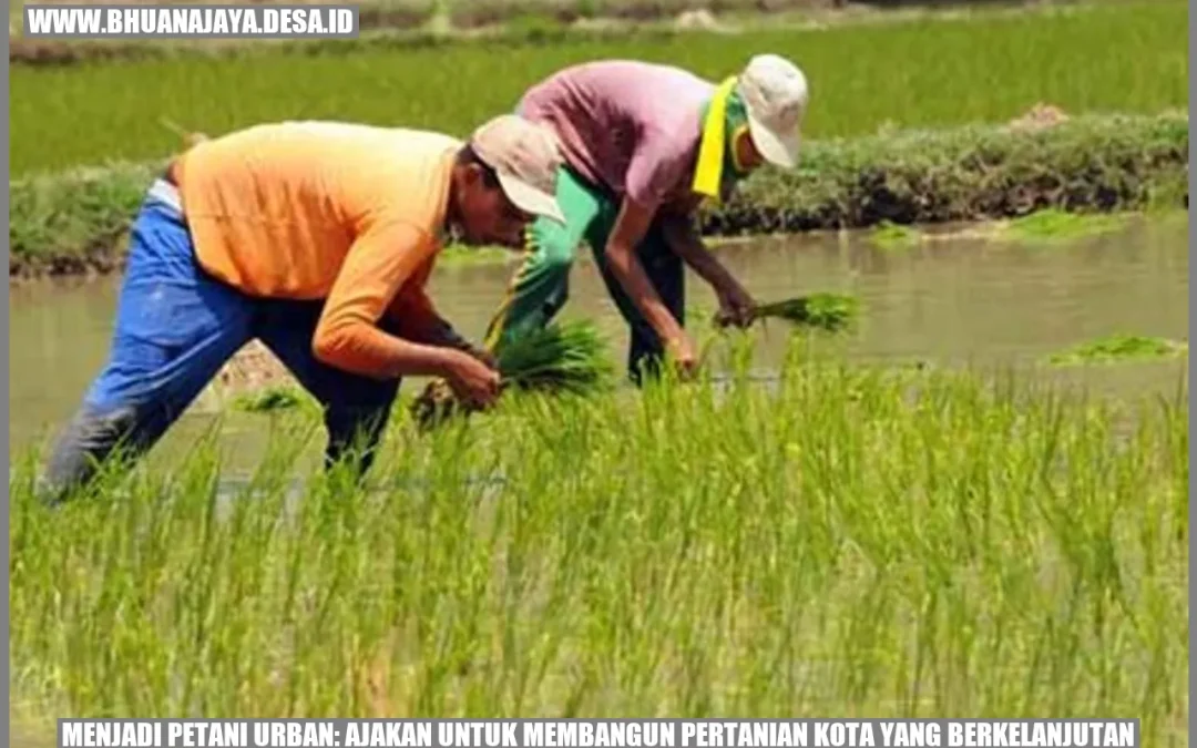 Menjadi Petani Urban: Ajakan untuk Membangun Pertanian Kota yang Berkelanjutan