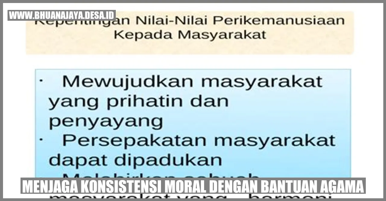 Menjaga Konsistensi Moral dengan Bantuan Agama