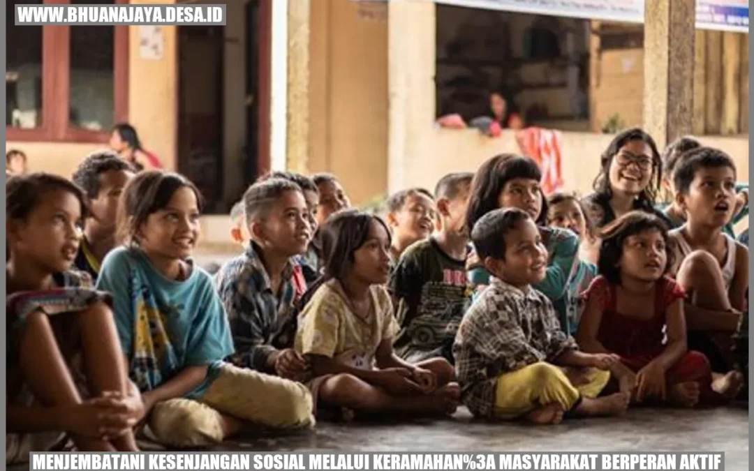 Menjembatani Kesenjangan Sosial Melalui Keramahan: Masyarakat Berperan Aktif