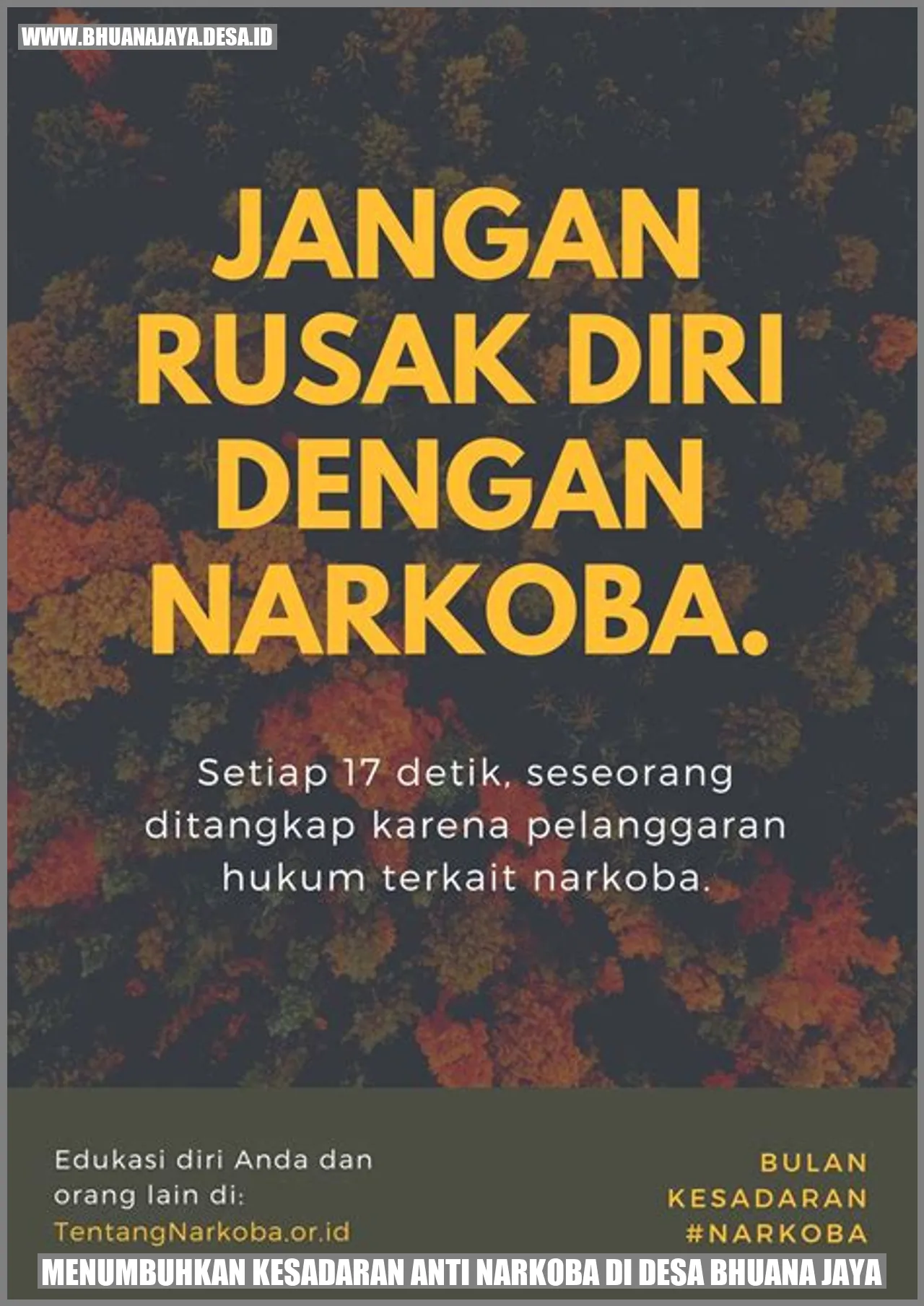 Menumbuhkan Kesadaran Anti Narkoba di Desa Bhuana Jaya