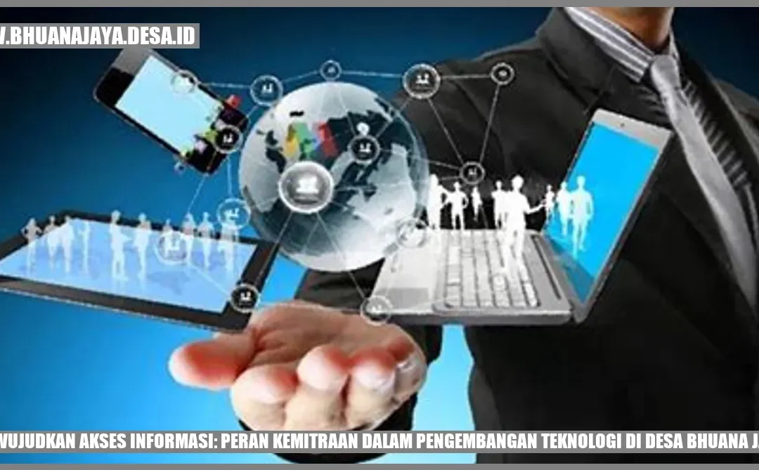 Mewujudkan Akses Informasi: Peran Kemitraan dalam Pengembangan Teknologi di Desa Bhuana Jaya