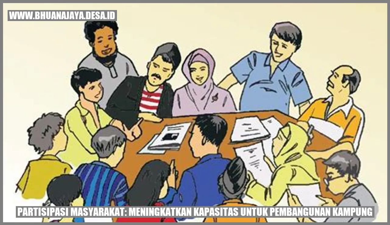 Partisipasi Masyarakat: Meningkatkan Kapasitas untuk Pembangunan Kampung