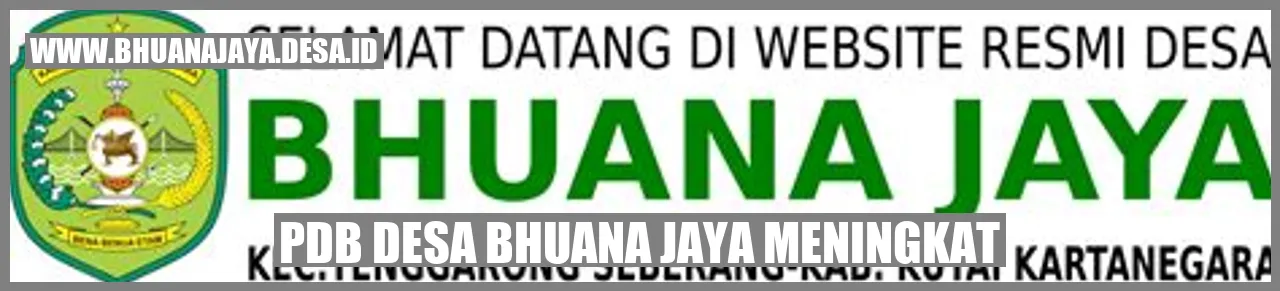 PDB Desa Bhuana Jaya Meningkat