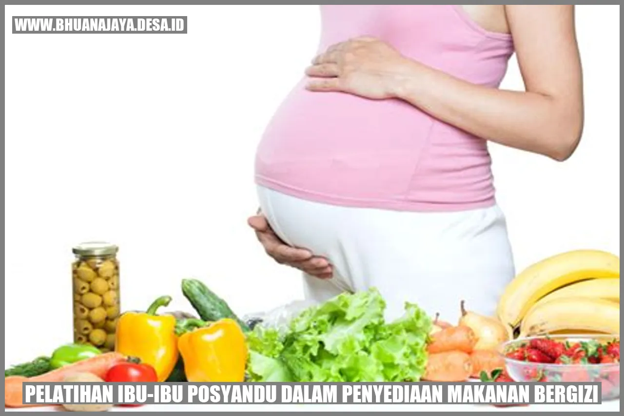 Pelatihan Ibu-ibu Posyandu dalam Penyediaan Makanan Bergizi