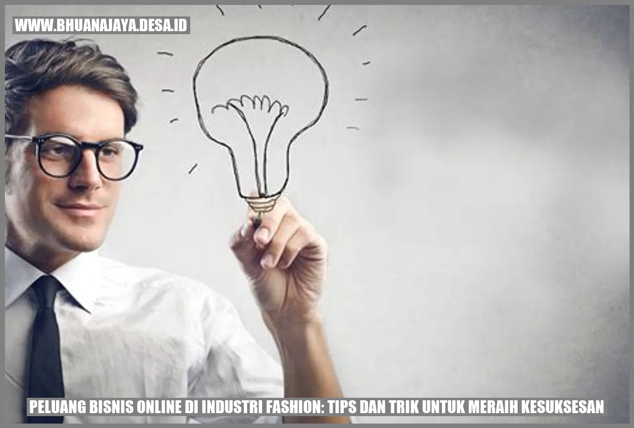 Peluang Bisnis Online di Industri Fashion: Tips dan Trik untuk Meraih Kesuksesan