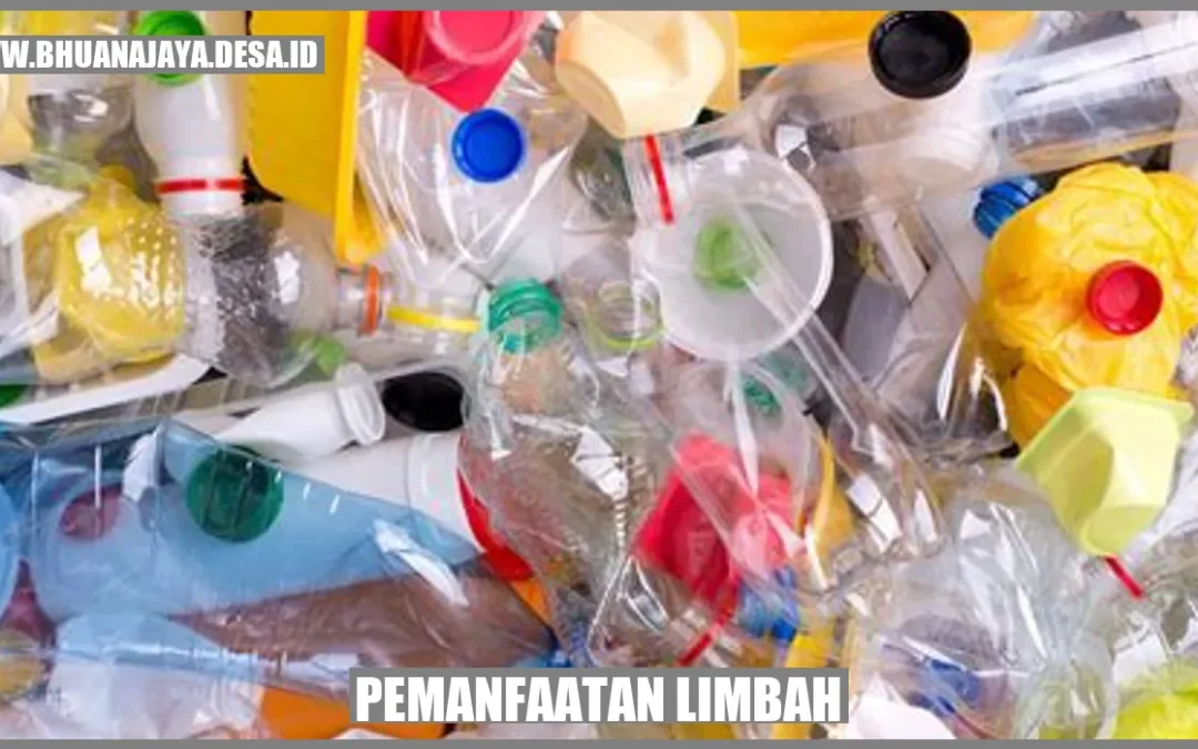 Pemanfaatan Limbah: Solusi Hijau untuk Keberlanjutan Lingkungan