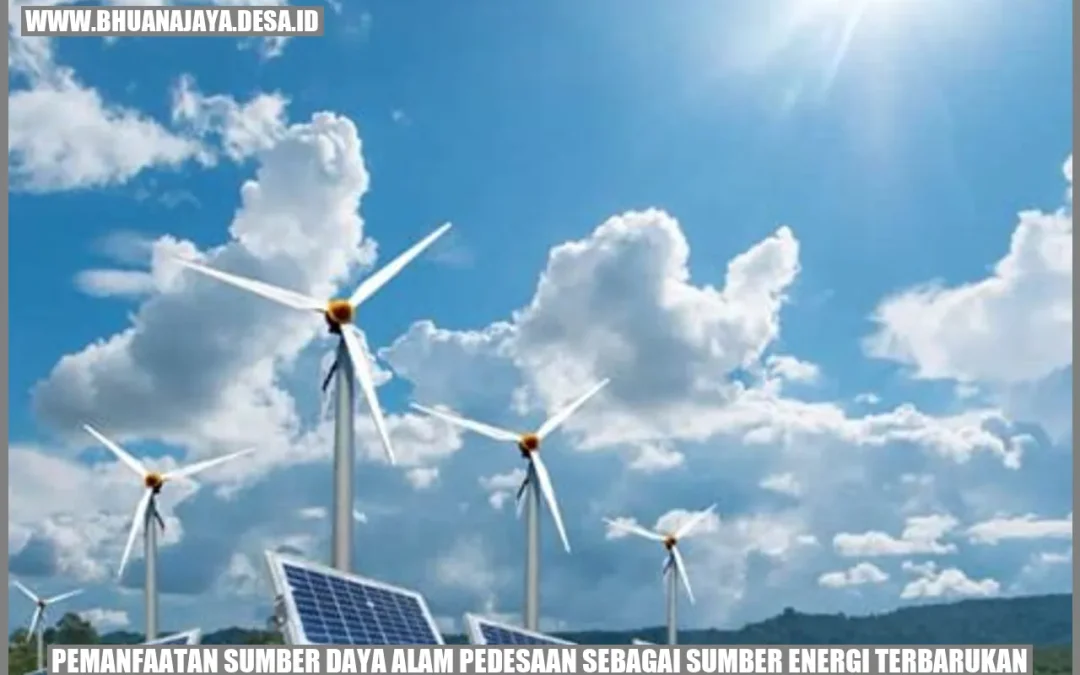 Pemanfaatan Sumber Daya Alam Pedesaan sebagai Sumber Energi Terbarukan