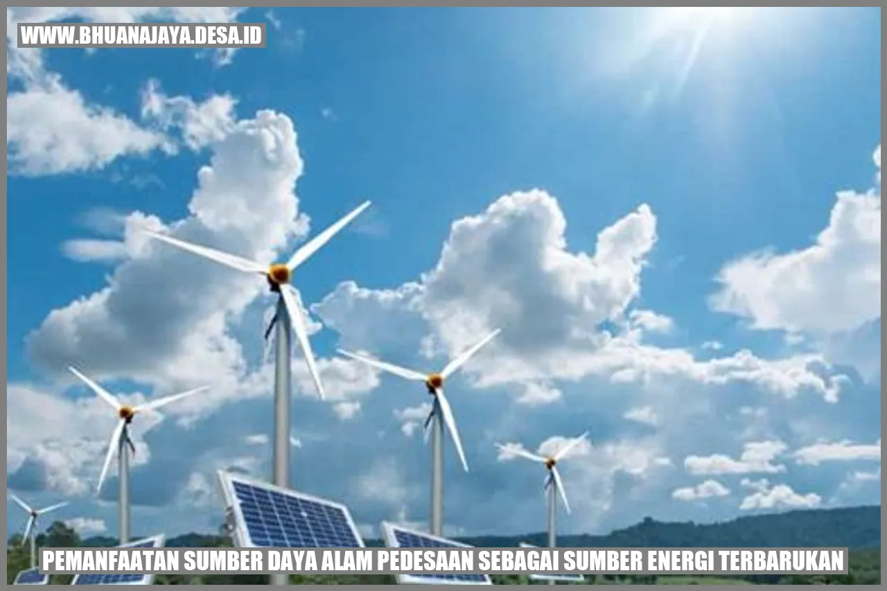 Pemanfaatan Sumber Daya Alam Pedesaan sebagai Sumber Energi Terbarukan