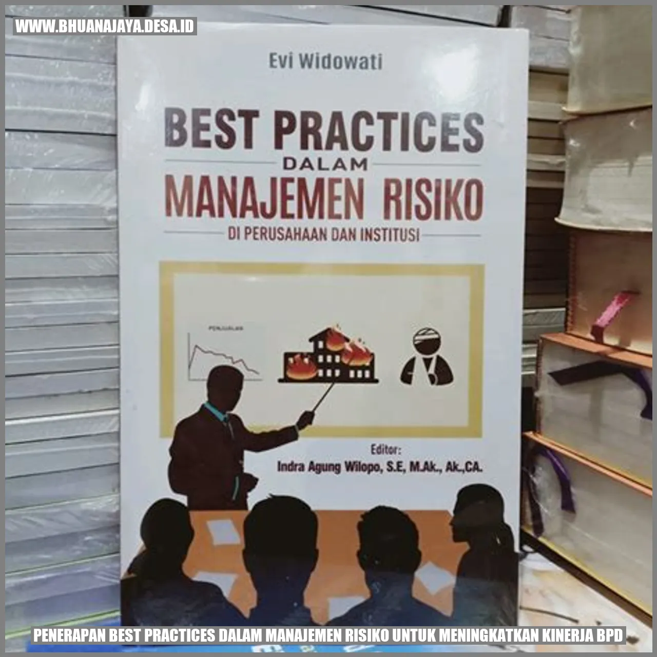 Penerapan Best Practices dalam Manajemen Risiko untuk Meningkatkan Kinerja BPD