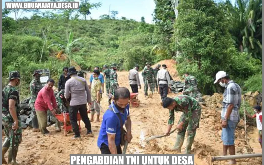 Pengabdian TNI untuk Desa: Memperteguh Kemandirian dan Kemajuan Wilayah