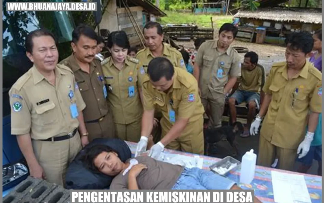 Pengentasan Kemiskinan di Desa: Membangun Masyarakat yang Mandiri dan Sejahtera