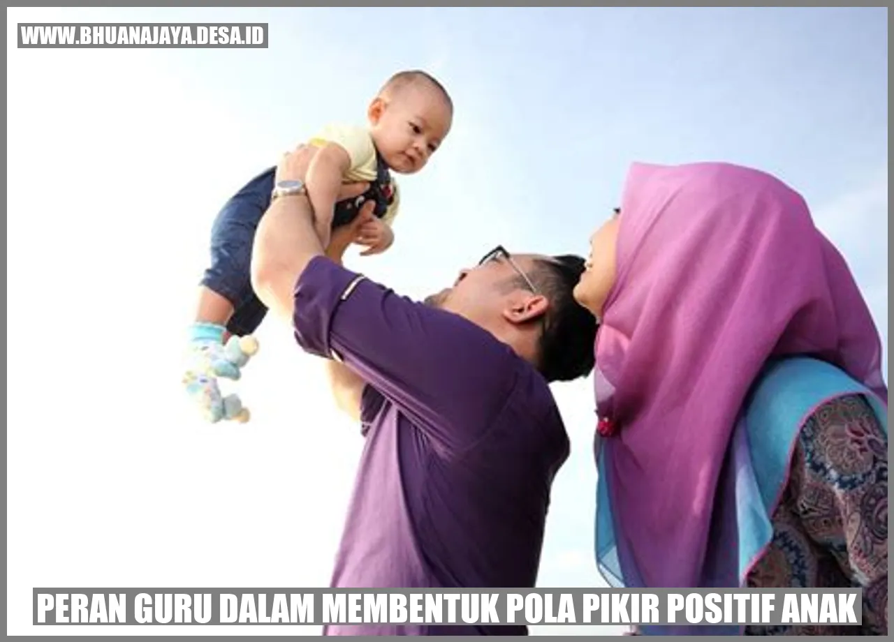 Peran Guru dalam Membentuk Pola Pikir Positif Anak