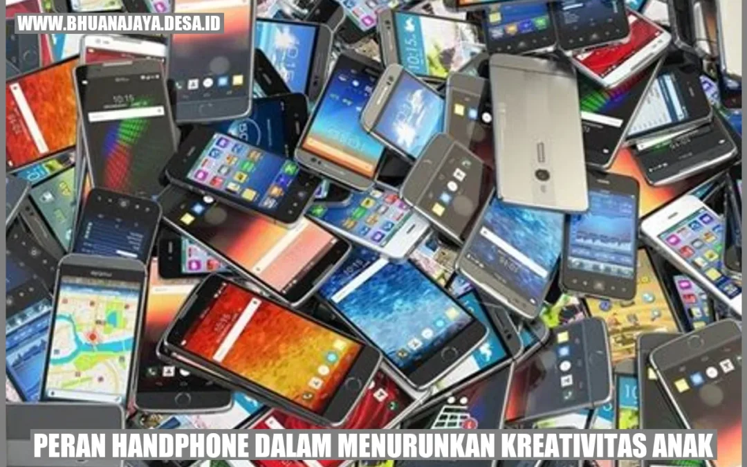 Peran Handphone dalam Menurunkan Kreativitas Anak