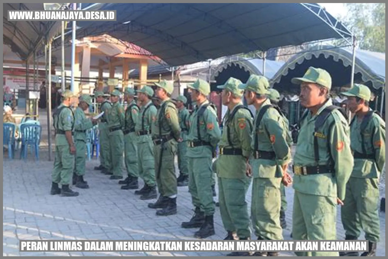 Peran Linmas dalam Meningkatkan Kesadaran Masyarakat akan Keamanan