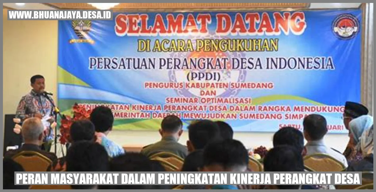 Peran Masyarakat dalam Peningkatan Kinerja Perangkat Desa