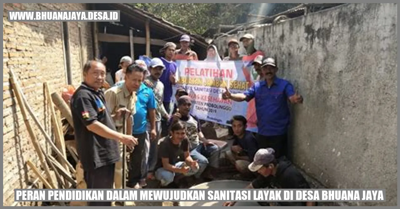 Peran Pendidikan dalam Mewujudkan Sanitasi Layak di Desa Bhuana Jaya