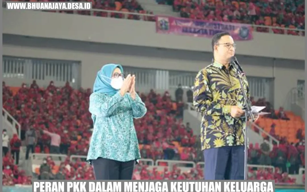 Peran PKK dalam Menjaga Keutuhan Keluarga