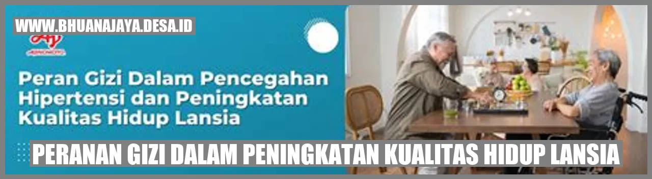 Peranan Gizi dalam Peningkatan Kualitas Hidup Lansia