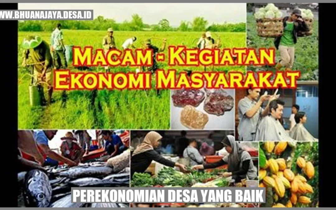Perekonomian Desa yang Baik: Menyongsong Kemakmuran dan Kesejahteraan