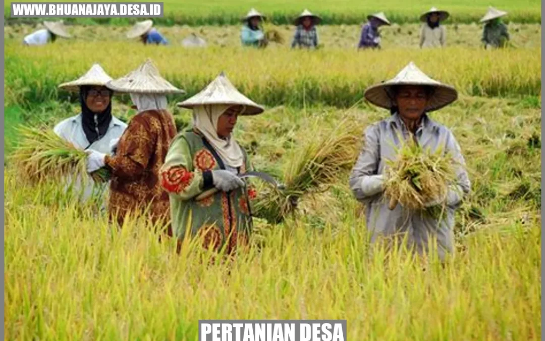 Pertanian Desa: Mendorong Pertumbuhan Ekonomi dan Kesejahteraan Masyarakat