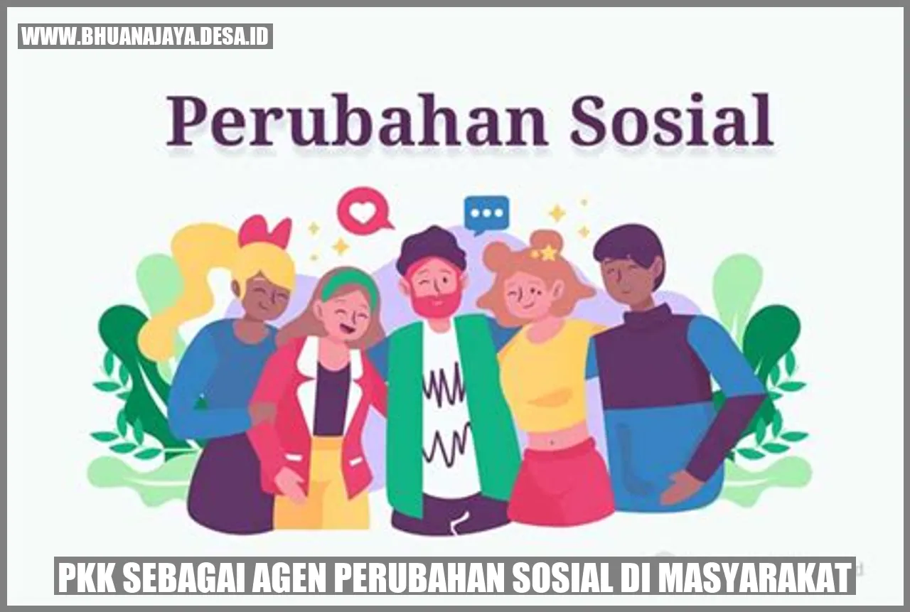 PKK sebagai Agen Perubahan Sosial di Masyarakat