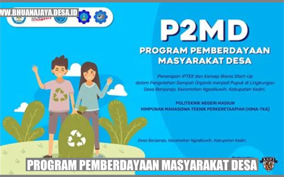 Program Pemberdayaan Masyarakat Desa: Menuju Kemandirian dan Kemajuan