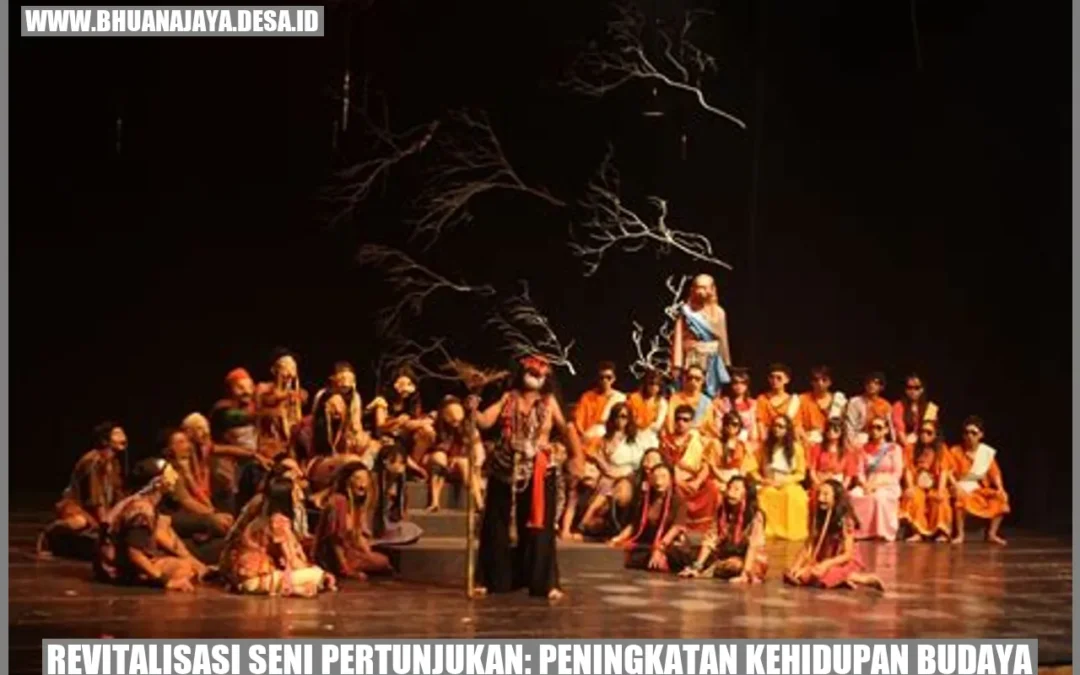 Revitalisasi Seni Pertunjukan: Peningkatan Kehidupan Budaya