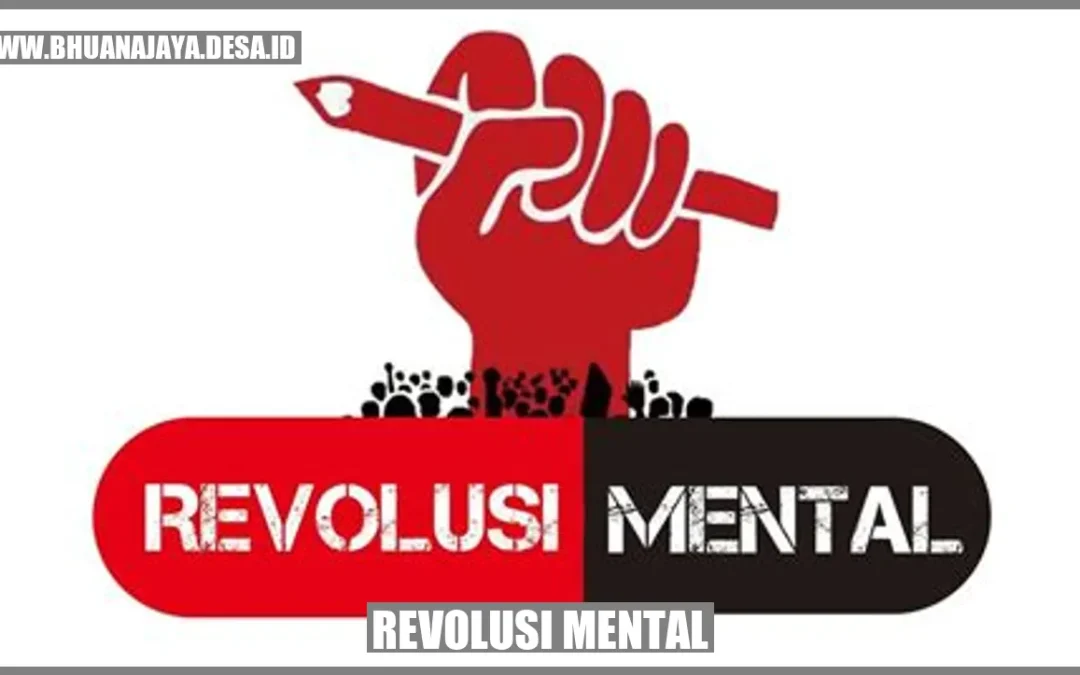 Kiat-Kiat dalam Melakukan Revolusi Mental: Mengubah Cara Berpikir dan Bersikap agar Lebih Positif dan Produktif!