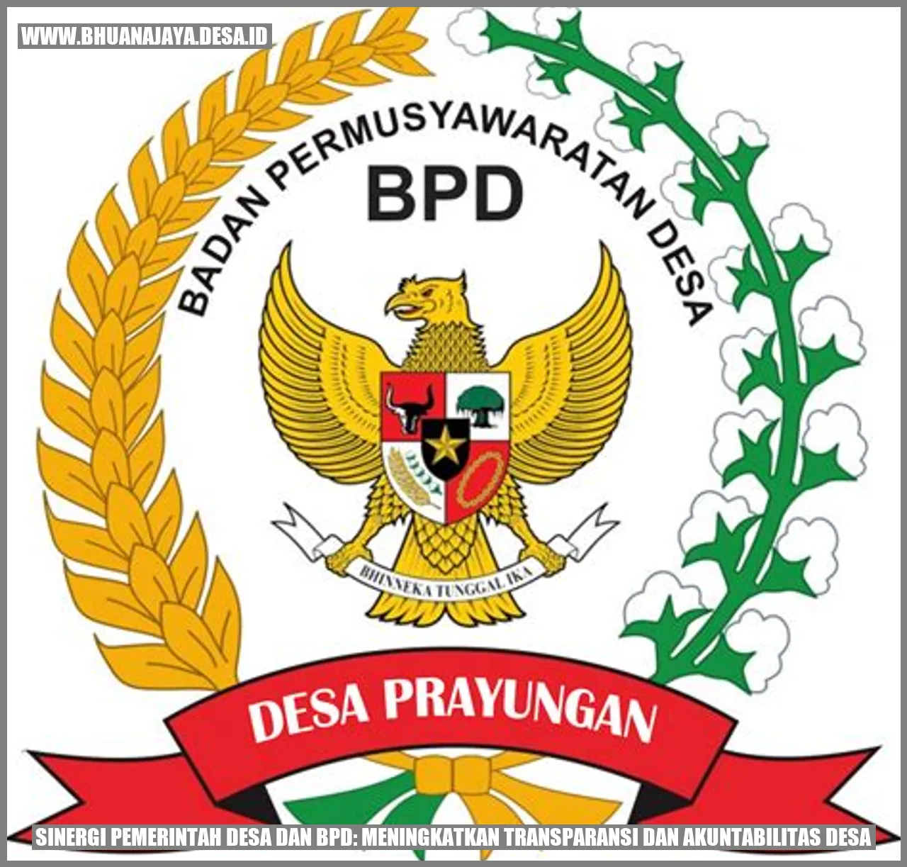 Sinergi Pemerintah Desa dan BPD: Meningkatkan Transparansi dan Akuntabilitas Desa