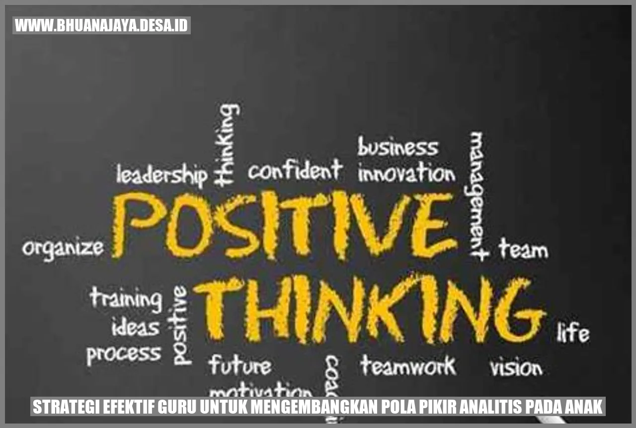 Strategi Efektif Guru untuk Mengembangkan Pola Pikir Analitis pada Anak