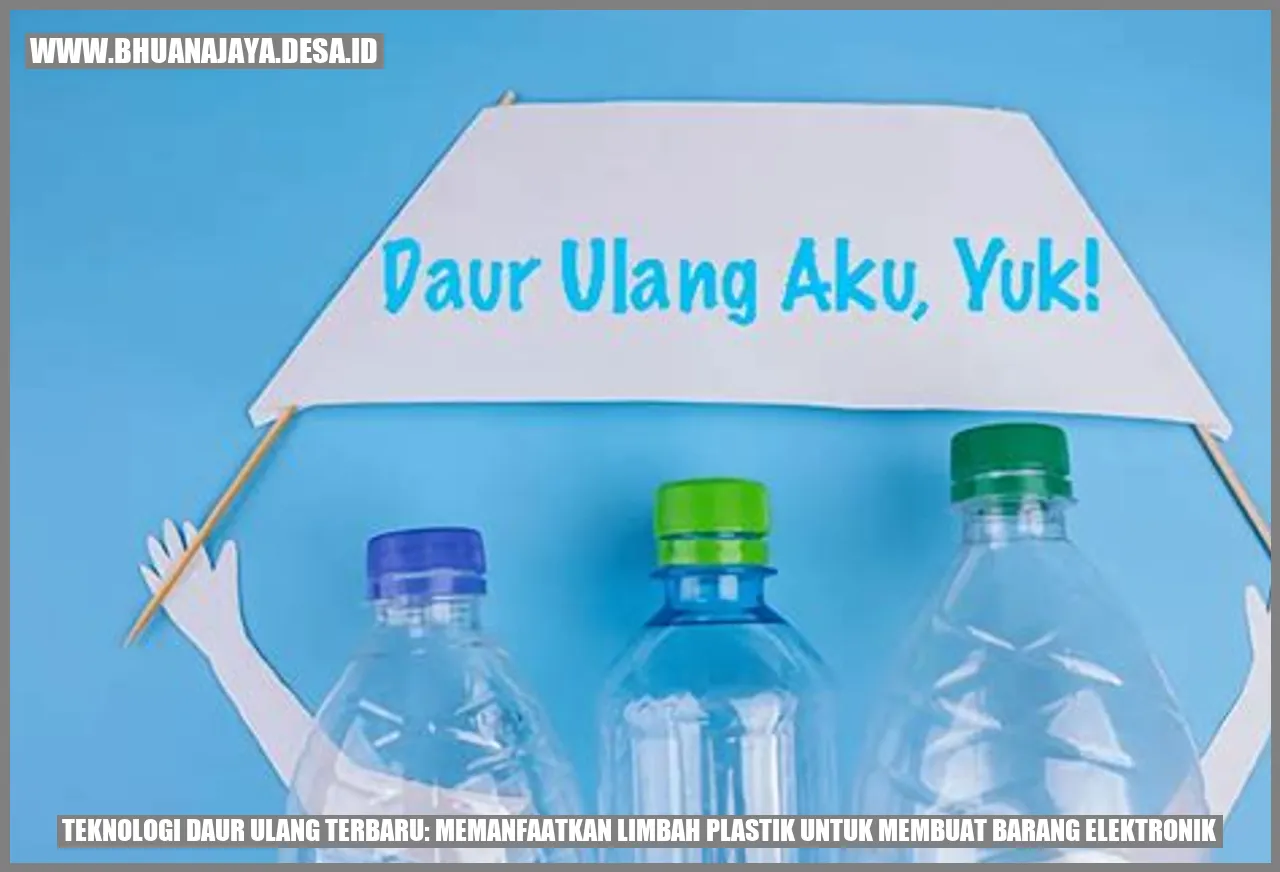 Teknologi Daur Ulang Terbaru: Memanfaatkan Limbah Plastik untuk Membuat Barang Elektronik