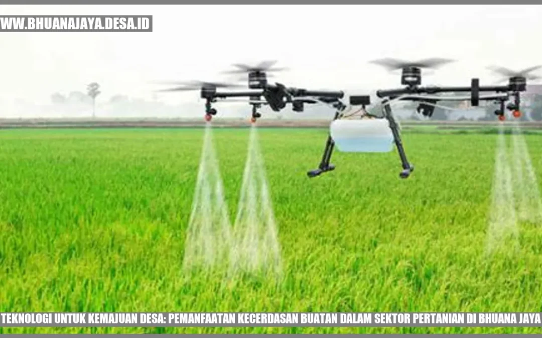 Teknologi untuk Kemajuan Desa: Pemanfaatan Kecerdasan Buatan dalam Sektor Pertanian di Bhuana Jaya